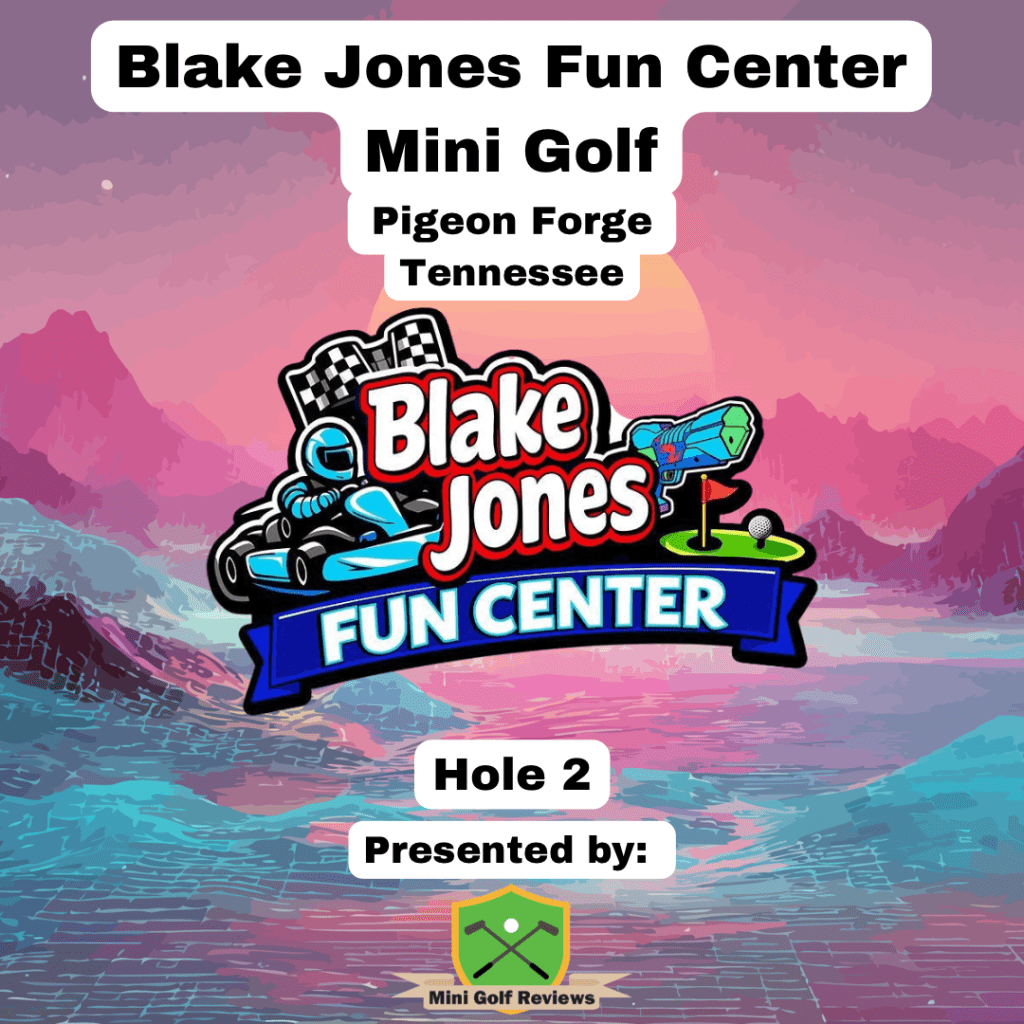 Blake Jones Fun Center Mini Golf